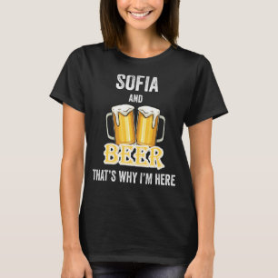 T-shirt Sofia Et Bière C'est pour ça que je suis ici