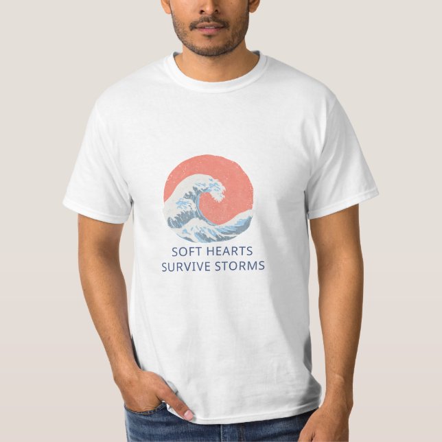 T-shirt Soft Hearts Survive Storms (Devant)