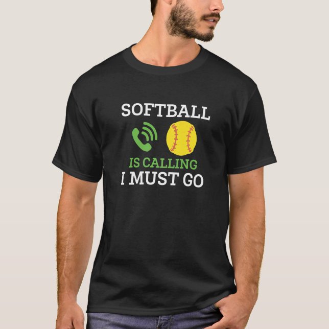 T-shirt Softball Is Calling I Must Go (Devant)
