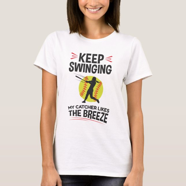 T-shirt Softball Pitcher Funny Continuez à faire pivoter l (Devant)