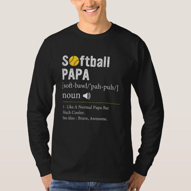 T-shirt Softball Player Sport  Softball Papa Definition (Devant)