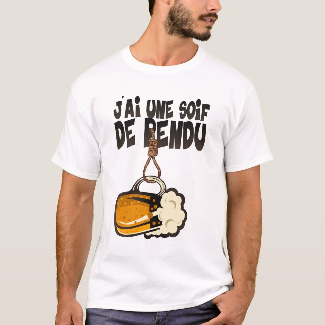 T-shirt soif de pendu biere alcool humour citation corde m (Devant)