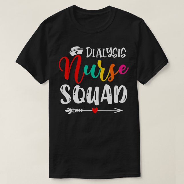 T-shirt Soins de dialyse mignonne Escadron de soins infirm (Design devant)