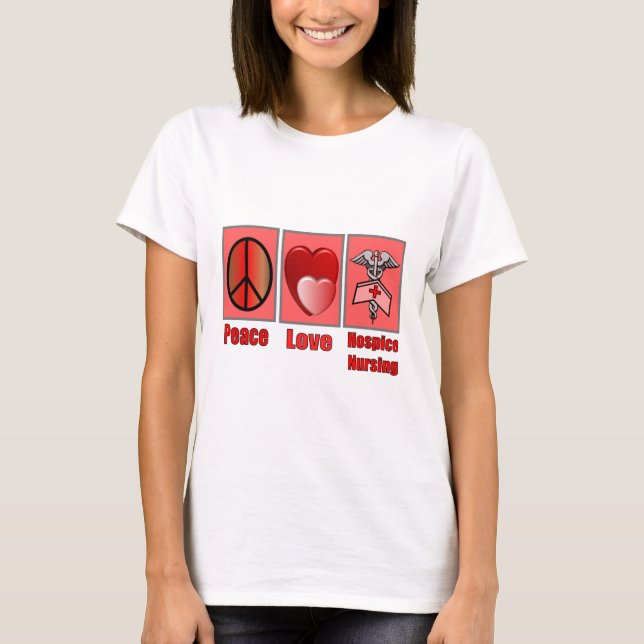 T-shirt Soins d'hospice d'amour de paix--Cadeaux (Devant)