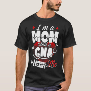 T-shirt Soins infirmiers Je suis une maman et rien ne me f