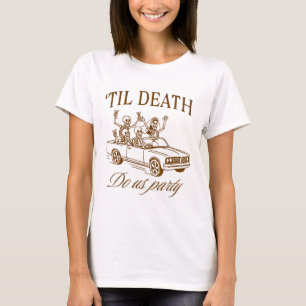 T-shirt Soirée de Bachelorette Halloween épouvantable jusq