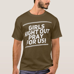 T-shirt Soirée drôle de filles entre copines enterrement d