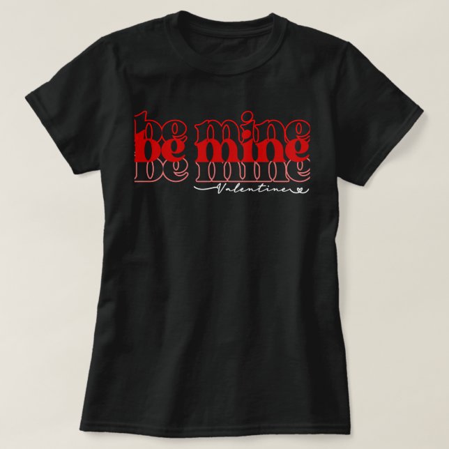 T-shirt sois à moi valentine2 (Design devant)
