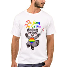Sois gay, fais des crimes Fierté LGBTQ+ Raton lave
