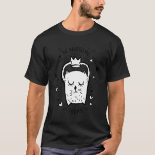 T-shirt Sois génial aujourd'hui graphique de chaton