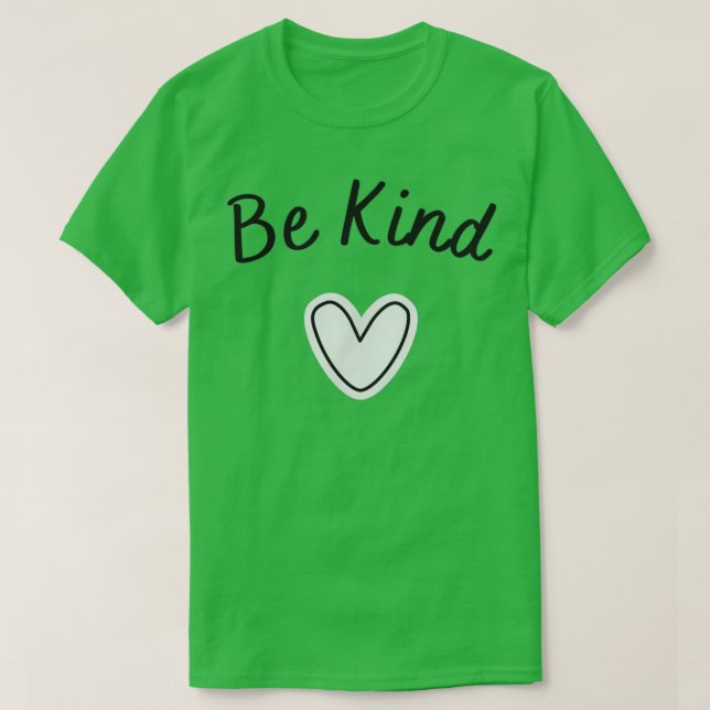 T-shirt Sois gentil 16 (Design devant)
