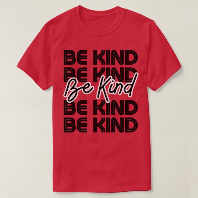 T-shirt Sois gentil 17 (Design devant)