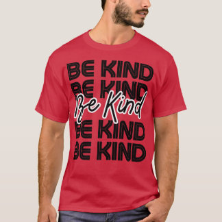 T-shirt Sois gentil 17