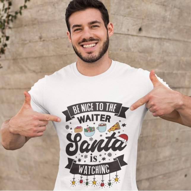 T-shirt Sois gentil avec le serveur Père Noël regarde humo (Créateur téléchargé)