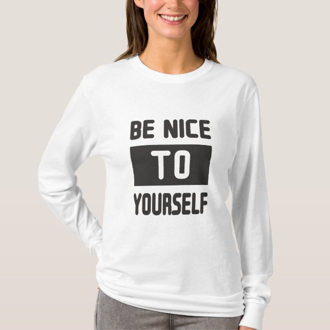 T-shirt Sois gentil avec toi-même (Devant)