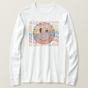 T-shirt Sois gentil avec ton esprit