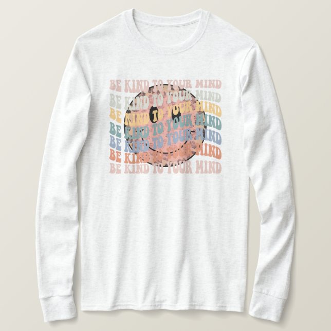 T-shirt Sois gentil avec ton esprit (Design devant)