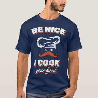 T-shirt Sois gentil Je Cuis ta poêle à frire de la poêle à