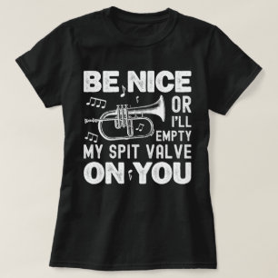 T-shirt Sois gentil Je Vide Mon Vanne De Soupe Flugelhorn