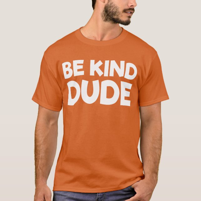 T-shirt Sois gentil Mec Arrêtez d'intimider Kindness Unity (Devant)