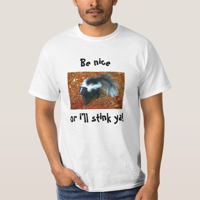 T-shirt Sois gentil ou je vais vous puer !-t-shirt (Devant)
