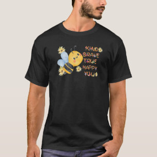 T-shirt Sois gentil sois courageux sois vrai heureux que t