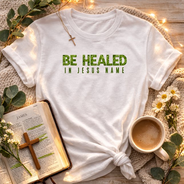 T-shirt Sois guéri au nom de Jésus Fleur sauvage Verdure F (Be Healed in Jesus Name Christian Shirt )
