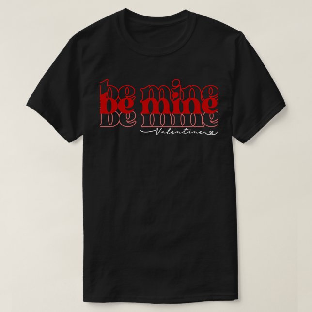 T-shirt sois mon valentin2 (Design devant)