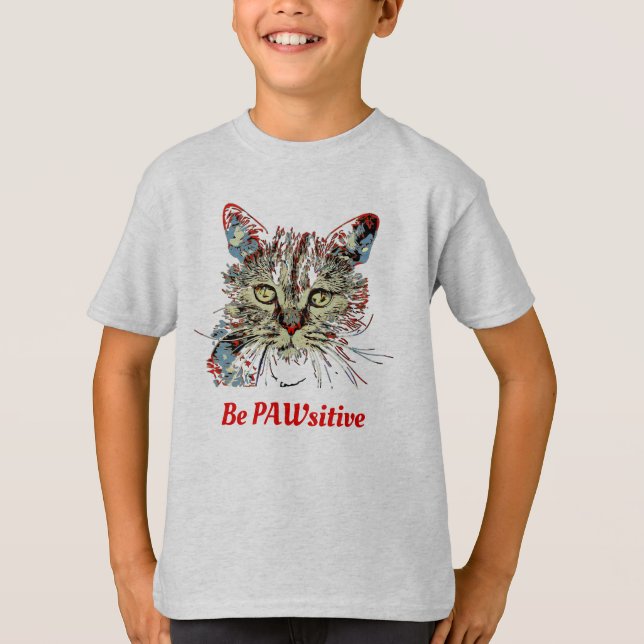 T-shirt Sois PAWsitive, drôle de citation de chat (Devant)