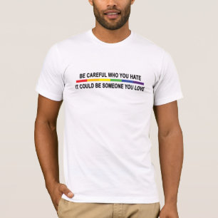 T-shirt Sois Prudent Qui Tu Détestes