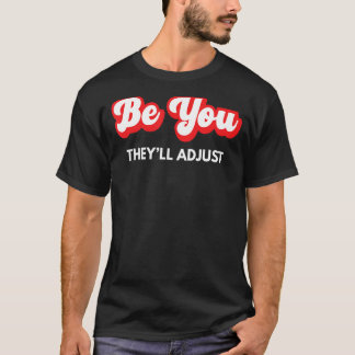 T-shirt Sois toi, ils régleront