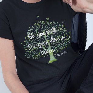 T-shirt "Sois toi-même. Tout le monde est pris"