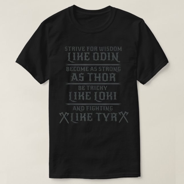 T-shirt Sois une pièce comme Odin - Thor - Loki - Tyr - No (Design devant)