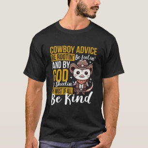 T-shirt Soit Comme Opossum Cowboy Conseils Rootin' Tootin