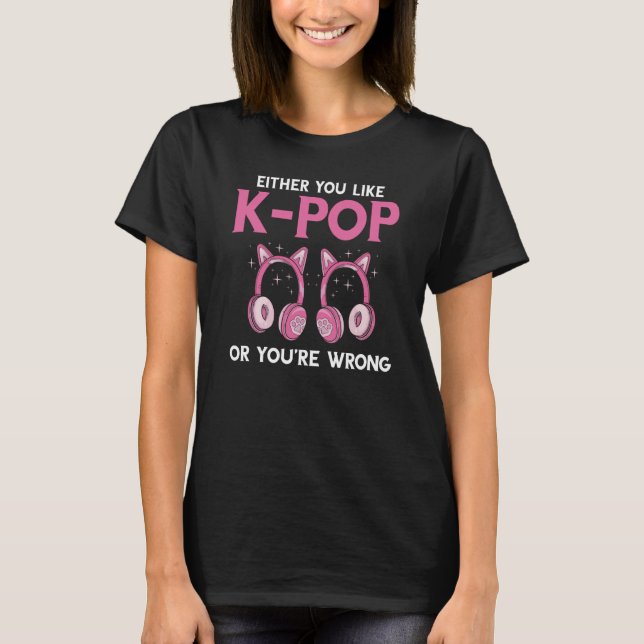 T-shirt Soit Vous Aimez K Pop Music Headphone (Devant)