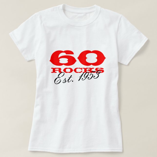 T-shirt soixantième Tee - shirt | d'anniversaire est de 60 (Design devant)