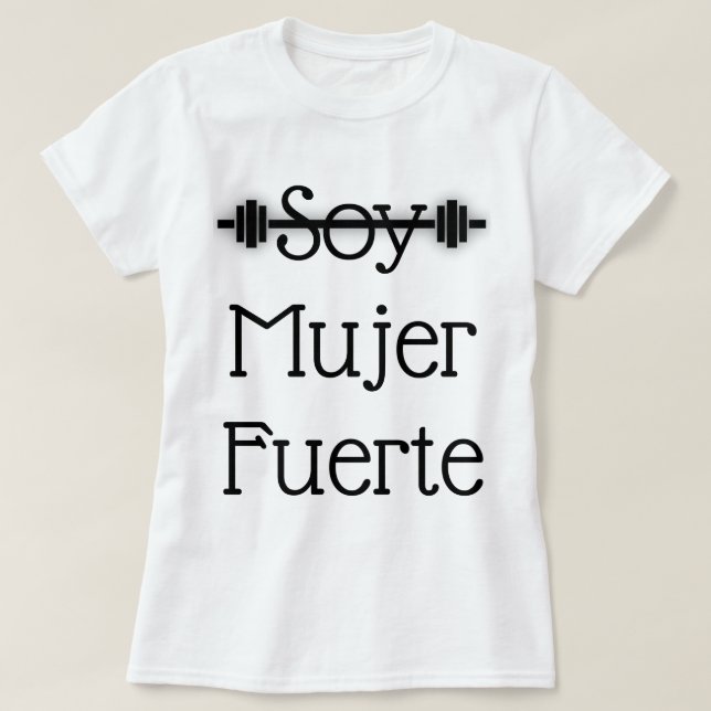 T-shirt Soja Mujer Fuerte (Design devant)