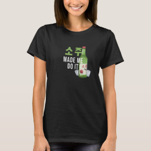 T-shirt Soju M'A Fait Faire Il Coréen