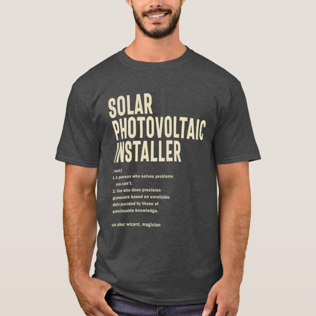 T-shirt Solar Photovoltaïque Installer Cadeau Funny Titre  (Devant)