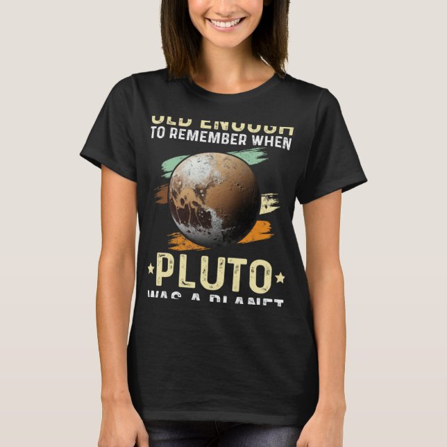 T-shirt Solar System old enough Pluto Space and Planets Sc (Devant)