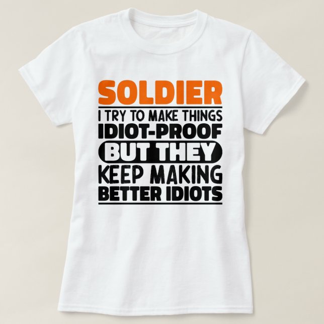 T-shirt Soldat J'Essaie De Faire Des Choses Drôle Drôle Di (Design devant)