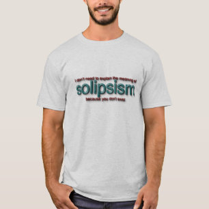 T-shirt Solipsisme