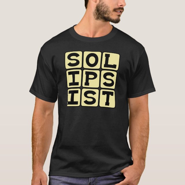 T-shirt Solipsiste, Point de vue philosophique (Devant)