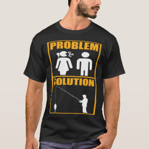 T-shirt Solution de problème Fisher Pêcheur pêcheur