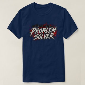 T-shirt Solveur de problèmes professionnels Action Thrille
