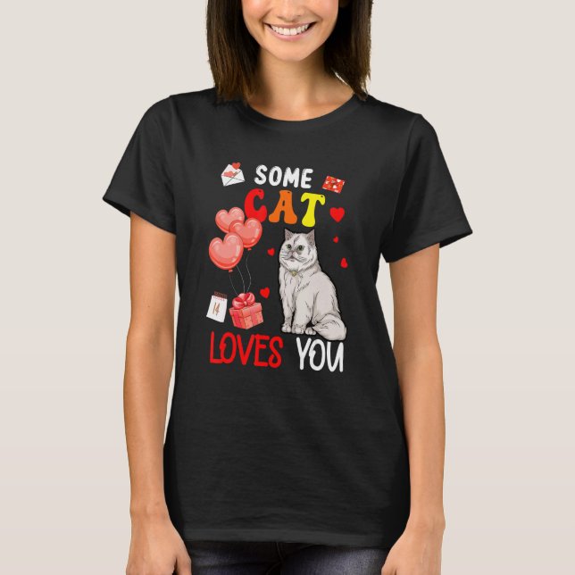 T-shirt Some Cat Loving You Valentine's Day Animal (Devant)