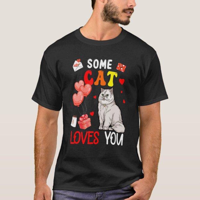 T-shirt Some Cat Loving You Valentine's Day Animal (Devant)