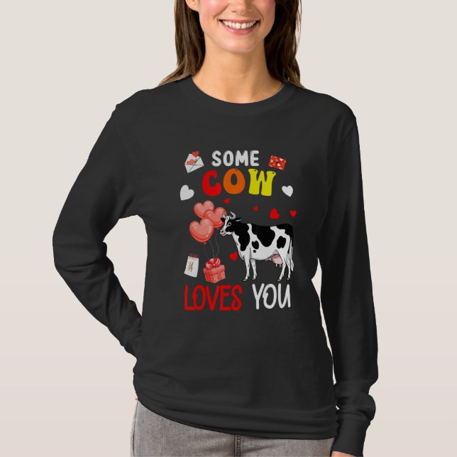 T-shirt Some Cow Loves You Valentine's Day Famer Rancher (Devant)