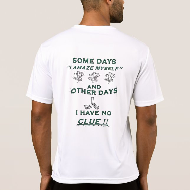 T-shirt Some Days HorseShoe Pitching Tee (Dos)