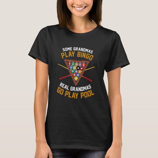 T-shirt Some Grandmas Play Bingo Real Grandmas Go Play Poo (Devant)